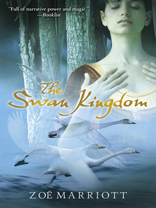 Title details for The Swan Kingdom by Zoe Marriott - Available